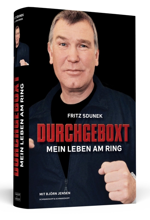 Fritz Sdunek &ndash; Durchgeboxt - Fritz Sdunek, Bj&ouml;rn Jensen