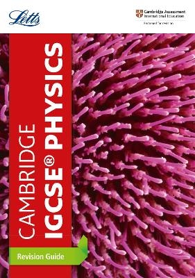 Cambridge IGCSE&trade; Physics Revision Guide -  Letts Cambridge IGCSE
