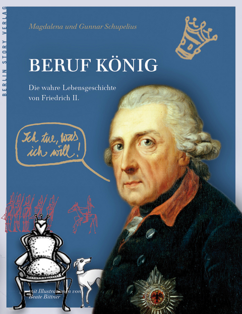 Beruf K&ouml;nig - Gunnar Schupelius, Magdalena Schupelius