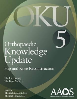 Orthopaedic Knowledge Update: Hip and Knee Reconstruction 5