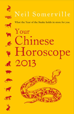 Your Chinese Horoscope 2013 - Neil Somerville