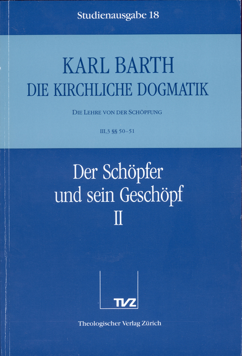 Die Kirchliche Dogmatik. Studienausgabe / Karl Barth: Die Kirchliche Dogmatik. Studienausgabe - Karl Barth