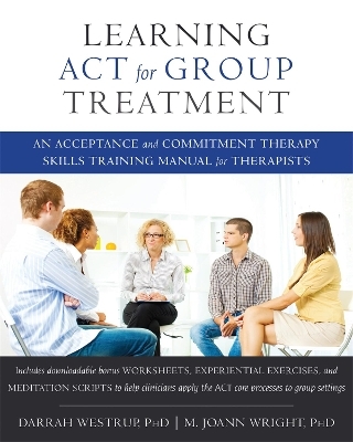Learning ACT for Group Treatment - Darrah Westrup