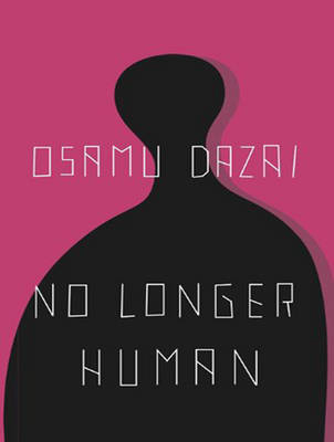 No Longer Human - Osamu Dazai