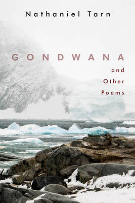 Gondwana - Nathaniel Tarn