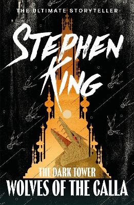 The Dark Tower V: Wolves of the Calla - Stephen King