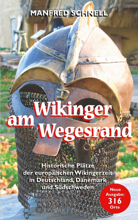 Wikinger am Wegesrand - Manfred Schnell