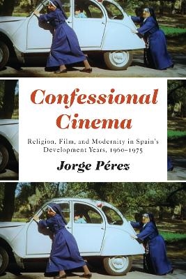 Confessional Cinema - Jorge P&eacute;rez