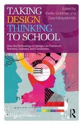 Taking Design Thinking to School - 