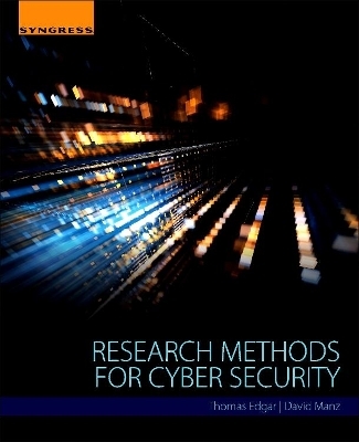 Research Methods for Cyber Security - Thomas W. Edgar, David O. Manz