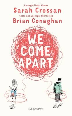 We Come Apart - Sarah Crossan, Brian Conaghan