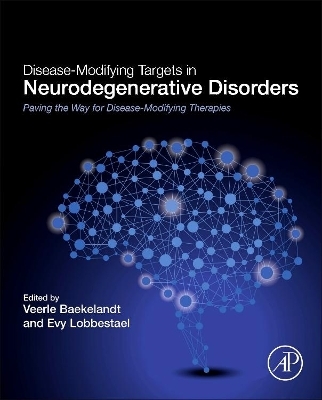 Disease-Modifying Targets in Neurodegenerative Disorders - 