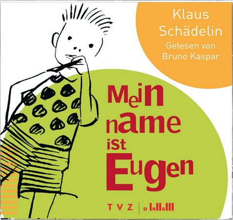 Mein Name ist Eugen - Klaus Sch&auml;delin