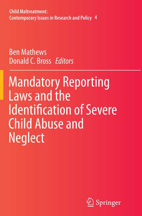 Mandatory Reporting Laws and the Identification of Severe Child Abuse and Neglect - 