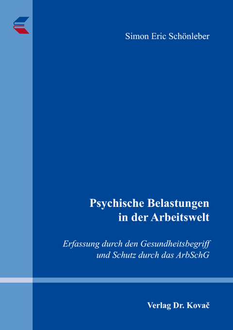 Psychische Belastungen in der Arbeitswelt - Simon Eric Sch&ouml;nleber