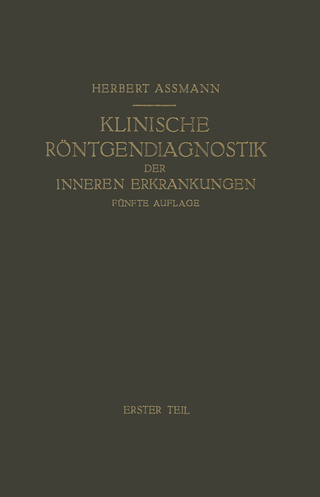 Die Klinische Röntgendiagnostik der Inneren Erkrankungen