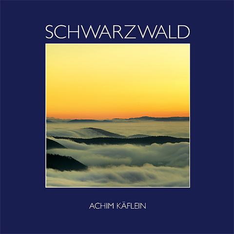 Schwarzwald - Achim K&auml;flein, Alexander Huber