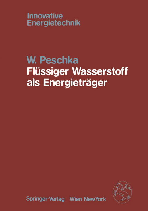 Fl&uuml;ssiger Wasserstoff als Energietr&auml;ger - W. Peschka