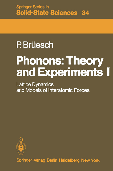 Phonons: Theory and Experiments I - Peter Br&uuml;esch