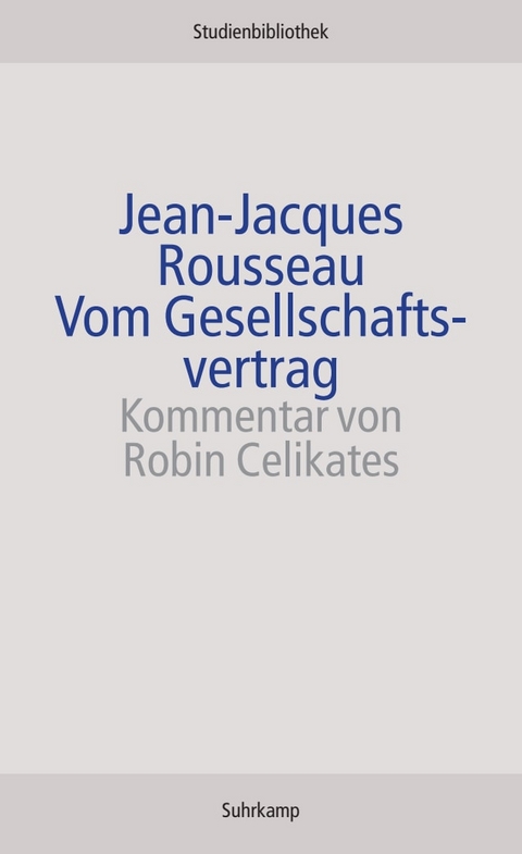Vom Gesellschaftsvertrag - Jean-Jacques Rousseau