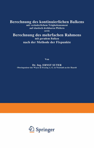 Berechnung des kontinuierlichen Balkens mit veränderlichem Trägheitsmoment auf elastisch drehbaren Pfeilern sowie Berechnung des mehrfachen Rahmens mit geradem Balken nach der Methode der Fixpunkte