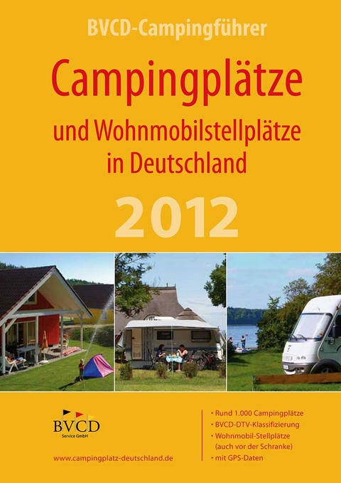 Campingpl&auml;tze und Wohnmobilstellpl&auml;tze in Deutschland 2012