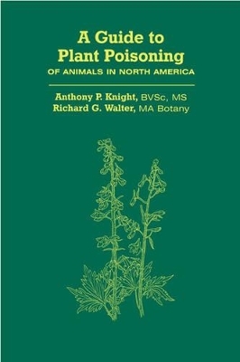 A Guide to Plant Poisoning of Animals in North America