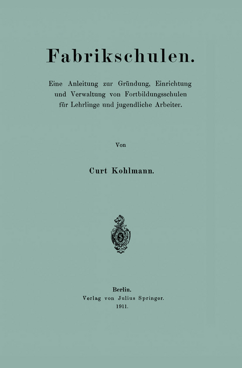 Fabrikschulen - Curt Kohlmann