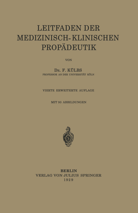 Leitfaden Der Medizinisch-Klinischen Prop&auml;deutik - F. K&uuml;lbs