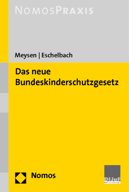 Das neue Bundeskinderschutzgesetz - Thomas Meysen, Diana Eschelbach
