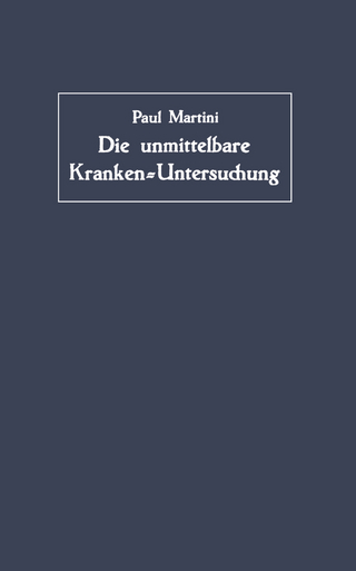 Die unmittelbare Kranken-Untersuchung