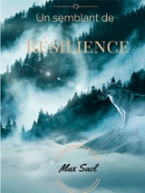 Un semblant de r&eacute;silience - Max Saol