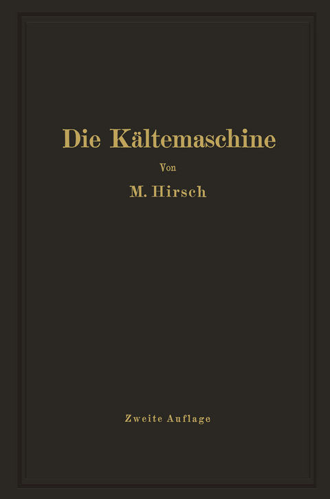 Die K&auml;ltemaschine - M. Hirsch