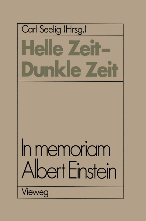 Helle Zeit &mdash; Dunkle Zeit - Carl Seelig