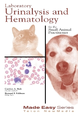 Laboratory Urinalysis and Hematology for the Small Animal Practitioner
