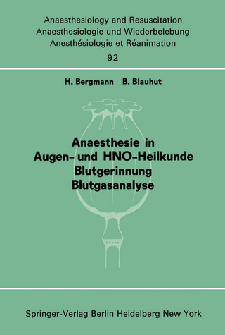 Anaesthesie in Augen- und HNO-Heilkunde Blutgerinnung Blutgasanalyse
