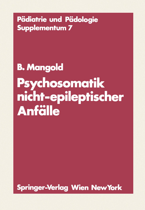 Psychosomatik nicht-epileptischer Anf&auml;lle - Burkart Mangold