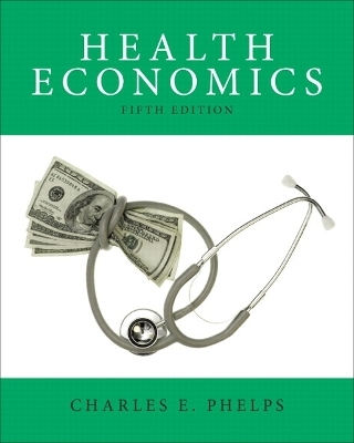 Health Economics - Charles E. Phelps