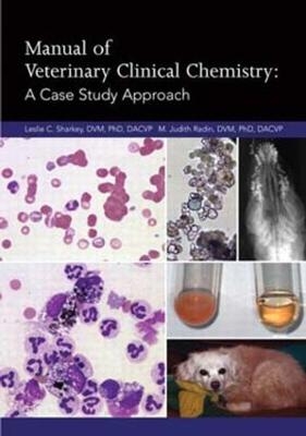 Manual of Veterinary Clinical Chemistry - Leslie C. Sharkey, Judith Radin