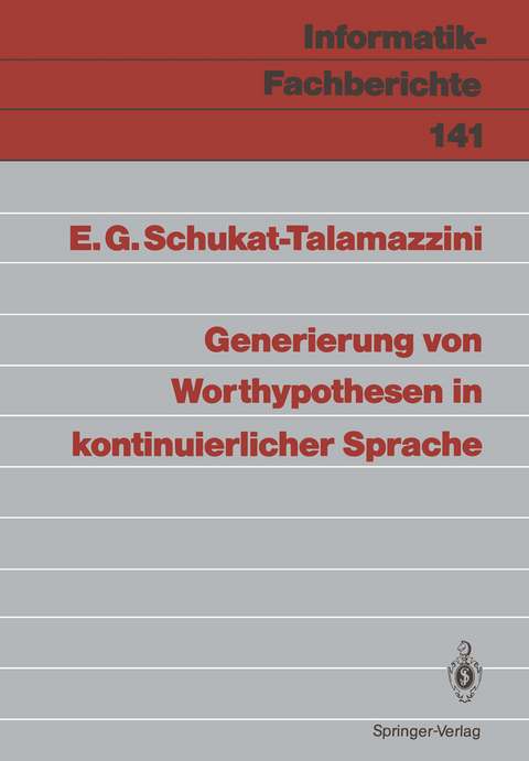 Generierung von Worthypothesen in kontinuierlicher Sprache - Ernst G. Schukat-Talamazzini