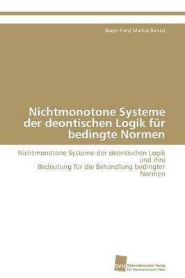 Nichtmonotone Systeme der deontischen Logik für bedingte Normen
