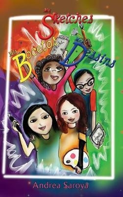 My Sketches, Mis bocetos, Mes dessins - Andrea Saroya