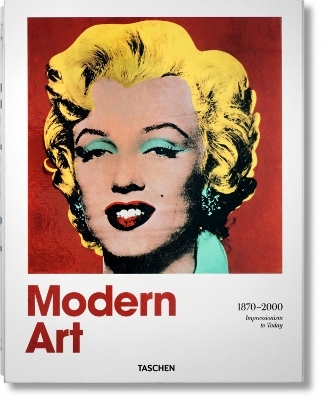 Modern Art 1870&ndash;2000. Impressionism to Today - 