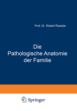 Die Pathologische Anatomie der Familie