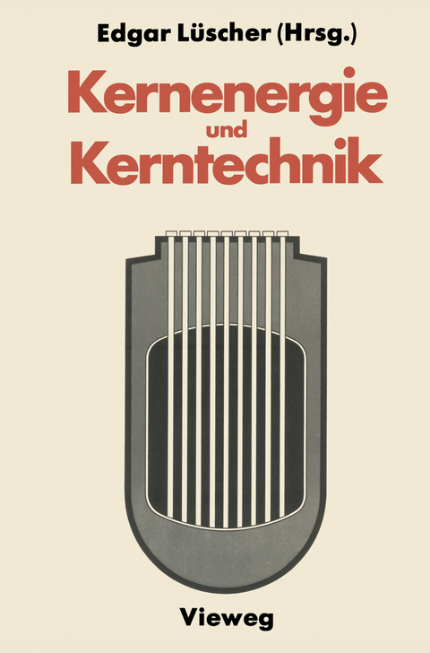 Kernenergie und Kerntechnik - Edgar L&uuml;scher