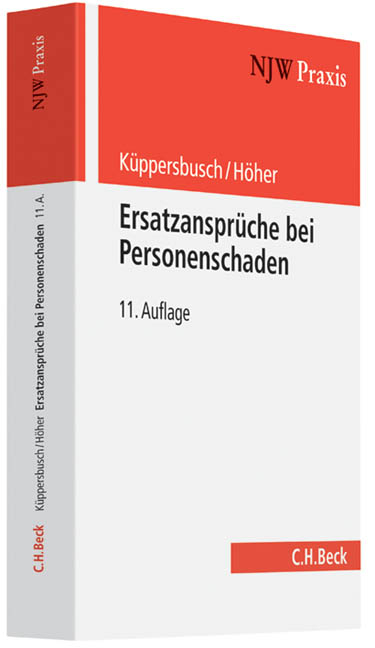 Ersatzanspr&uuml;che bei Personenschaden - Gerhard K&uuml;ppersbusch, Heinz Otto H&ouml;her