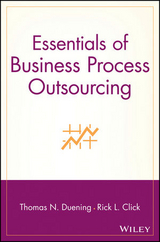 Essentials of Business Process Outsourcing - Thomas N. Duening, Rick L. Click