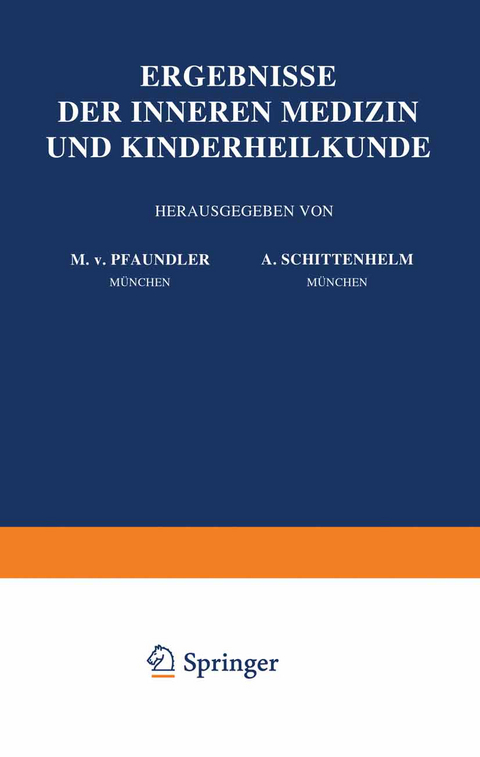 Ergebnisse der Inneren Medizin und Kinderheilkunde - M. v. Pfaundler, A. Schittenhelm