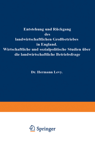 Entstehung und Rückgang des landwirtschaftlichen Großbetriebes in England