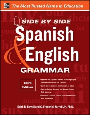Side-By-Side Spanish and English Grammar - Edith Farrell, C. Frederick Farrell